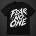 Fear No One black slogan tee