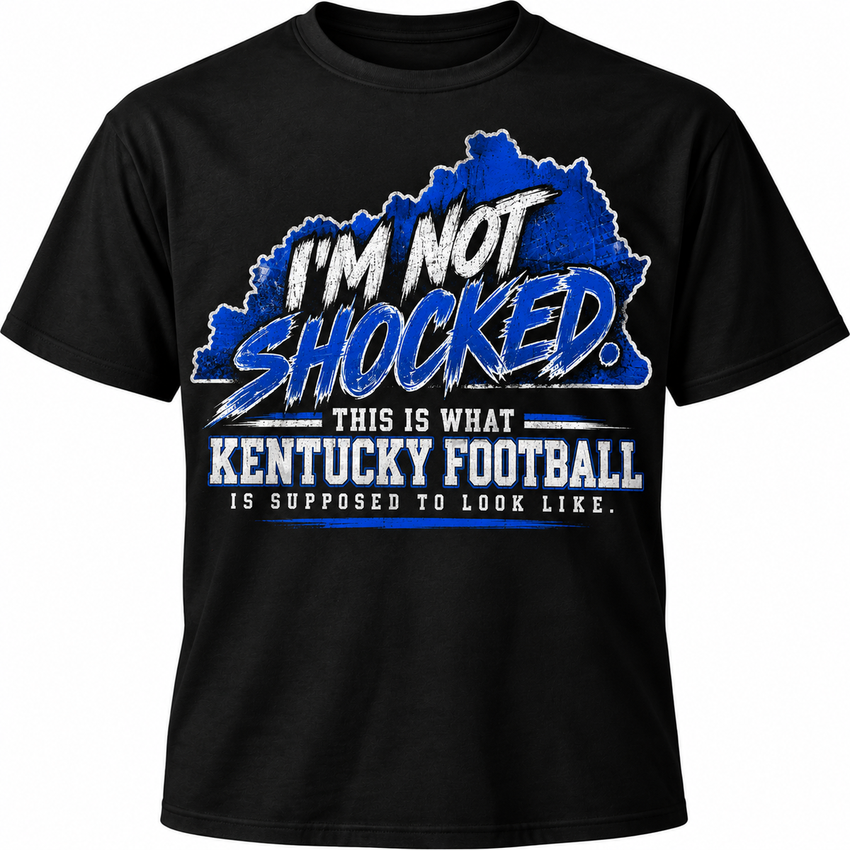 I'm Not Shocked Kentucky Football black T-shirt