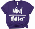 Purple Mind Over Matter sports slogan tee