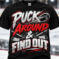 Black Puck Around and Find Out hockey T-shirt mockup
