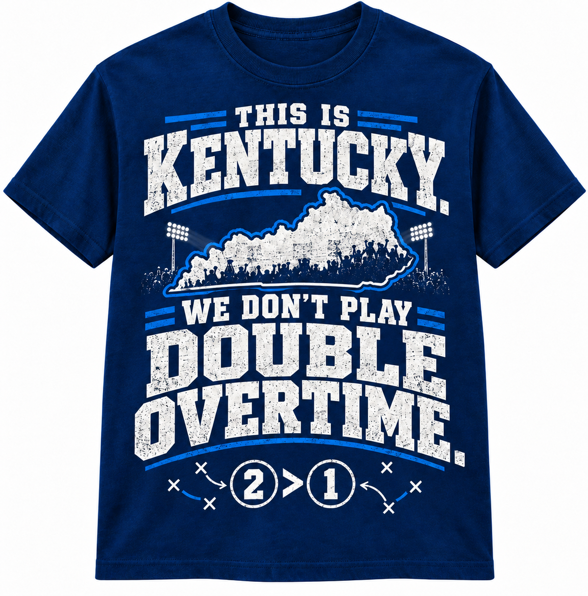 This Is Kentucky We Don't Play Double Overtime royal blue football T-shirt mockup